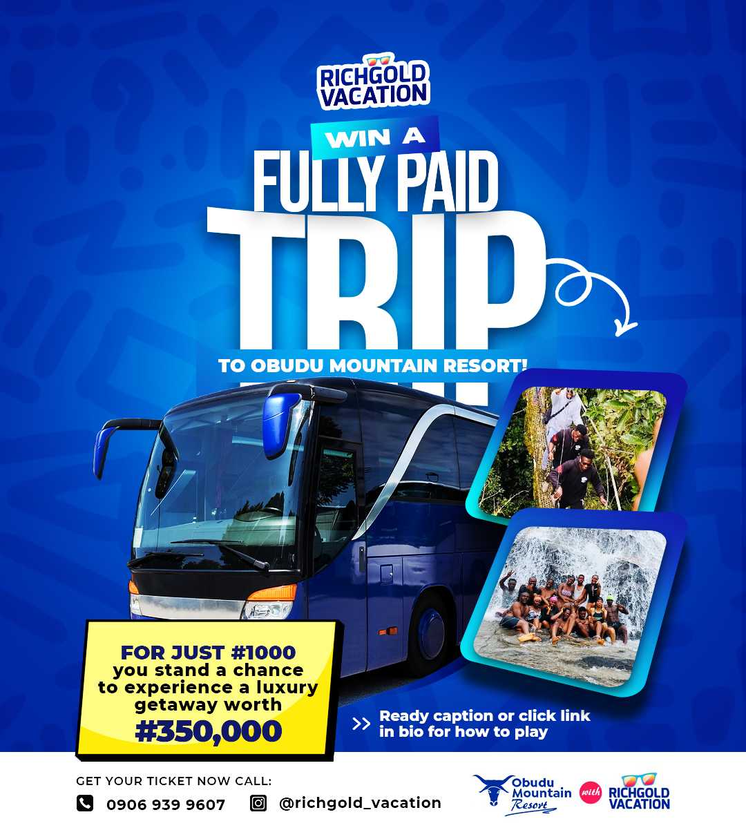 WIN A FULL PAID TRIP TO OBUDU